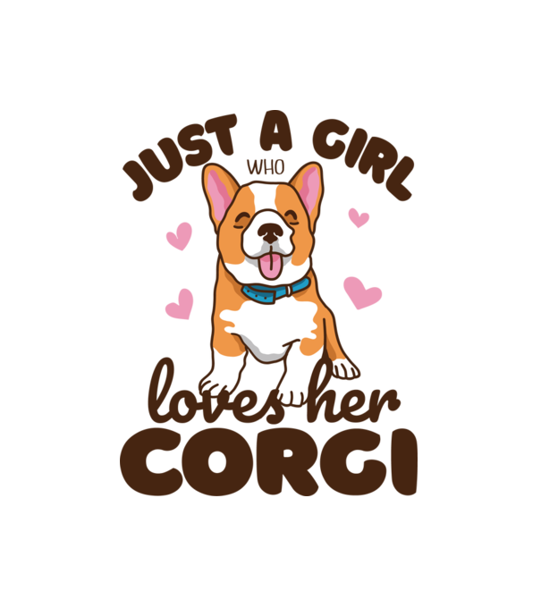 Csak egy Lány, aki szereti a Corgiját minta fehér pólón