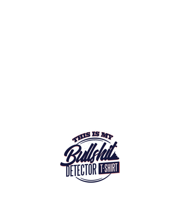 This is my Bullshit Detector T-shirt - Hülyeséget felismerő póló minta világoskék pólón
