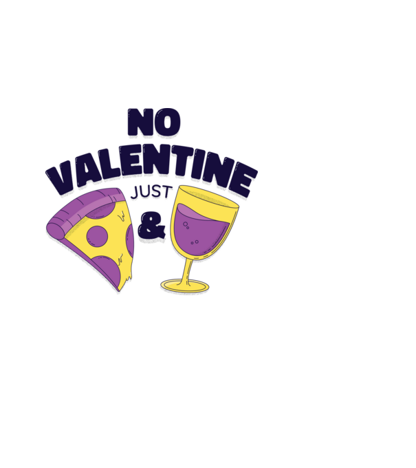 No valentine just pizza and wine minta világoskék pólón