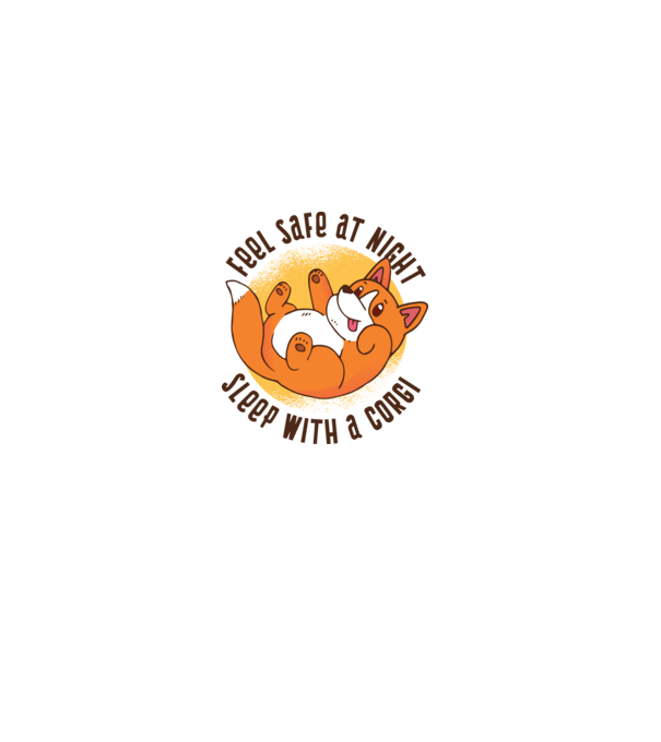 Feel safe at night, Sleep with a Corgi minta fehér pólón