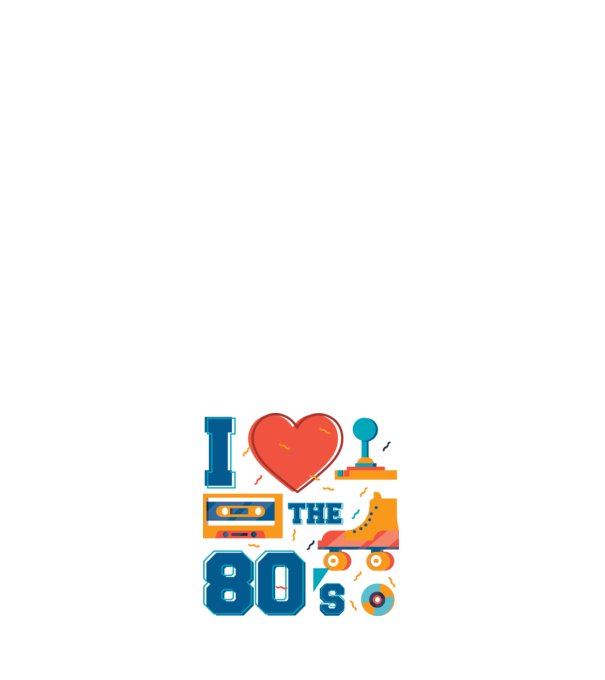 I love the 80s - Szeretem a 80as éveket minta fehér pólón