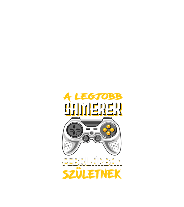 A Legjobb Gamerek Februrában születnek minta fekete pólón