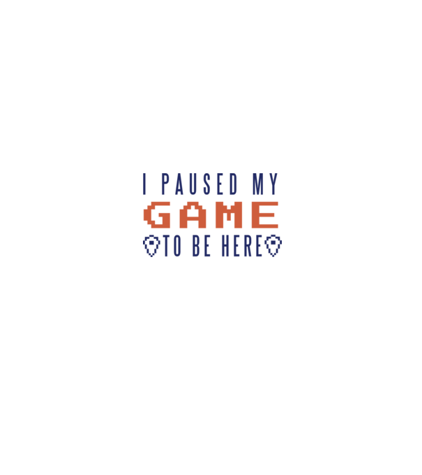 I Paused my game to be here minta fehér/piros pólón