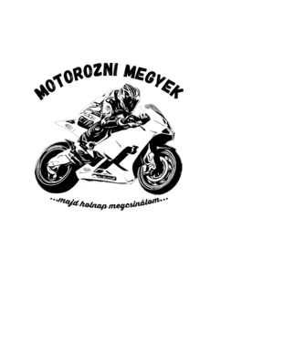 MOTOROZNI MEGYEK minta fehér pólón