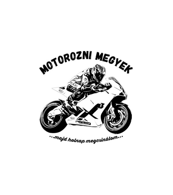 MOTOROZNI MEGYEK minta fehér pólón