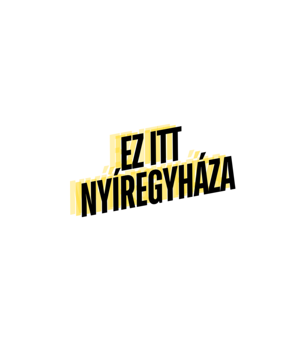 Ez itt Nyíregyháza minta fehér pólón