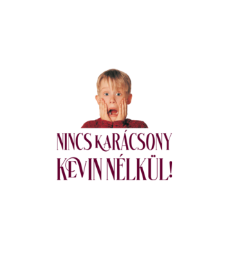 Nincs Karácsony Kevin nélkül minta fehér pólón
