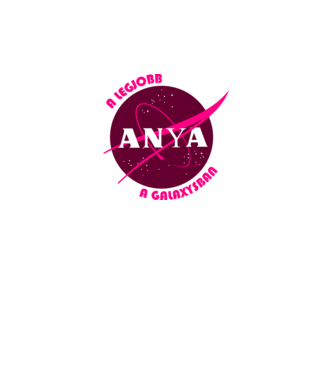 NASA Legjobb anya a galaxysban  minta fehér pólón
