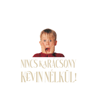 Nincs Karácsony Kevin nélkül minta fehér pólón