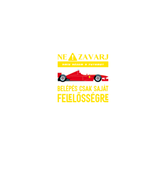Ne zavarj amíg nézem a futamot minta fekete pólón