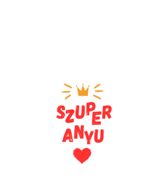 Szuper Anyu minta fehér pólón