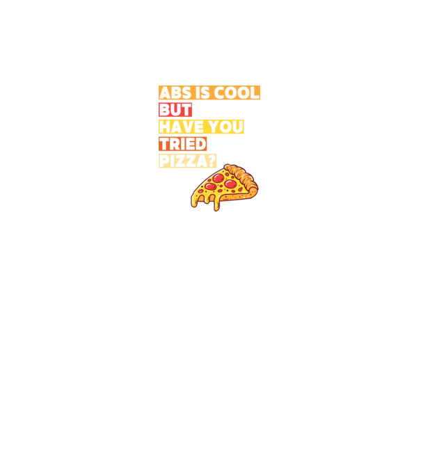 ABS are cool, but have you tried pizza minta királykék pólón