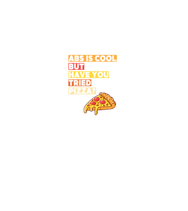ABS are cool, but have you tried pizza minta fekete pólón