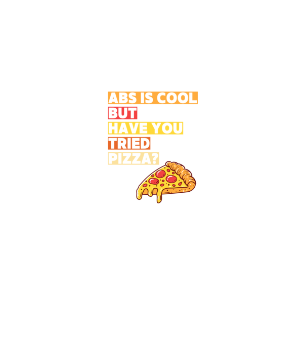 ABS are cool, but have you tried pizza minta fekete pólón