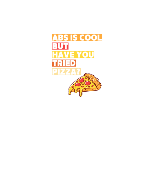 ABS are cool, but have you tried pizza minta fekete pólón