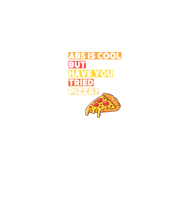 ABS are cool, but have you tried pizza minta királykék pólón