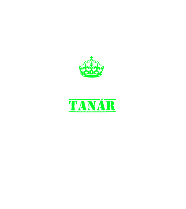 Keep Calm tanár minta zöld pólón
