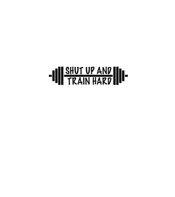SHUT UP AND TRAIN HARD minta fehér pólón