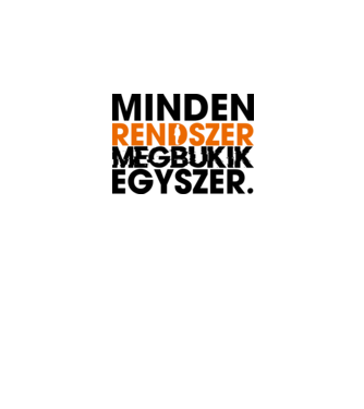 Minden rendszer megbukik egyszer minta fehér pólón