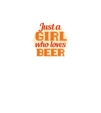 Lány aki szereti a sört - Girl loves beer minta fehér pólón