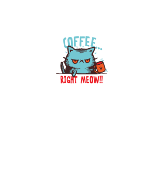 Coffee right MEOW ! minta fekete pólón