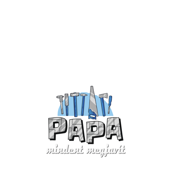 Papa mindent megjavít minta királykék pólón
