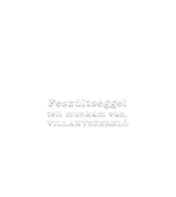 Feszültséggel teli munkám van minta fekete pólón