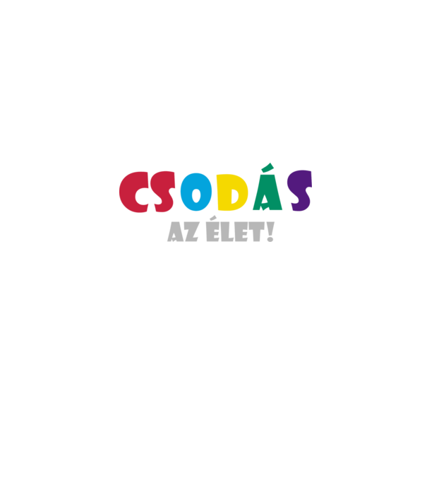 Csodás az élet minta fekete pólón