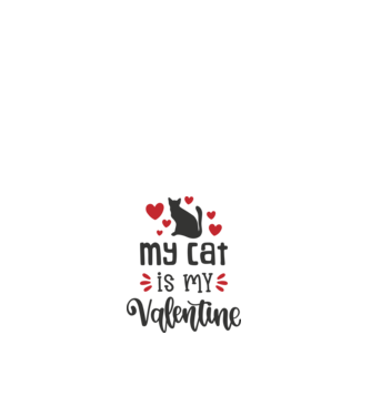 My Cat Is My Valentine - A macskám az én Valentinom minta fehér pólón