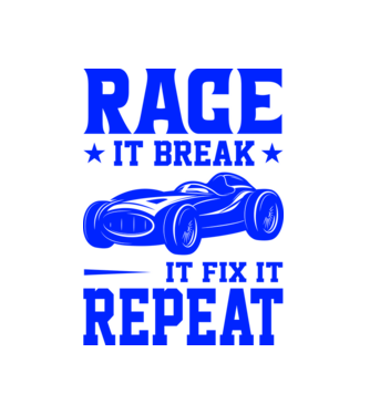 Race it, Break it, Fix it, Repeat - Versenyezz vele, törd meg, javítsd, Ismétlés minta fekete pólón