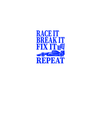 Race it, Break it, Fix it, Repeat - Versenyezz vele, törd meg, javítsd, Ismétlés minta fekete pólón