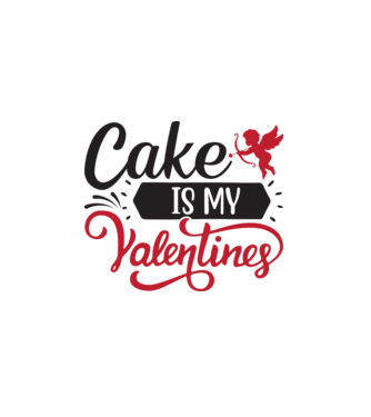 Cake is my Valentine - A torta az én Valentinom minta fehér pólón