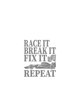 Race it, Break it, Fix it, Repeat - Versenyezz vele, törd meg, javítsd, Ismétlés minta fekete pólón