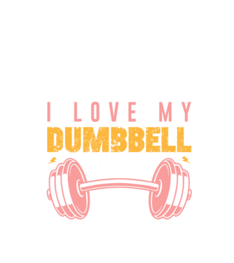 I Love My Dumbbell - Szeretem a súlyzómat minta fekete pólón
