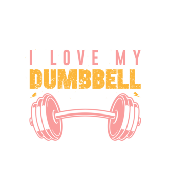 I Love My Dumbbell - Szeretem a súlyzómat minta fehér pólón