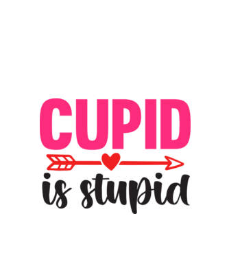 Cupid is Stupid - Ámor hülye  minta fehér pólón