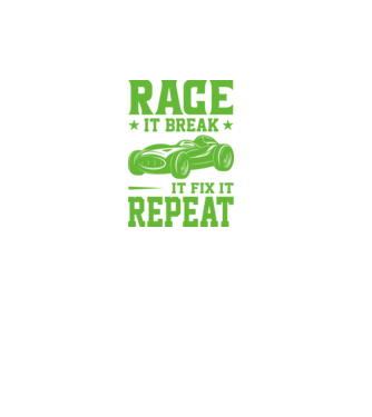 Race it, Break it, Fix it, Repeat - Versenyezz vele, törd meg, javítsd, Ismétlés minta fekete pólón