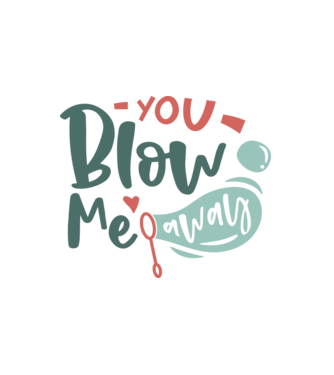 You Blow Me Away - ˝Lefújsz˝ engem minta fehér pólón