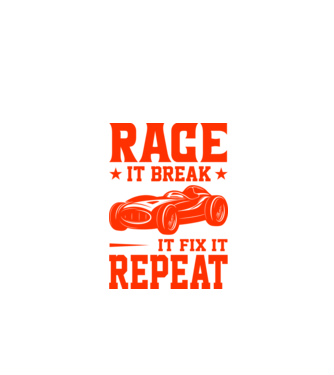 Race it, Break it, Fix it, Repeat - Versenyezz vele, törd meg, javítsd, Ismétlés minta fekete pólón