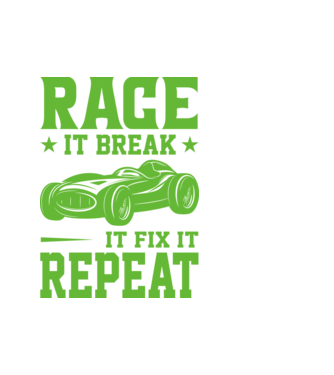 Race it, Break it, Fix it, Repeat - Versenyezz vele, törd meg, javítsd, Ismétlés minta fehér pólón