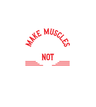 Make Muscles Not Excuses - Csinálj izmokat, ne kifogásokat minta fekete pólón