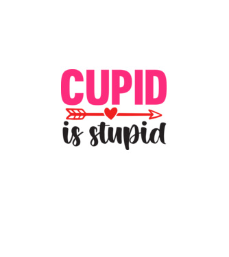 Cupid is Stupid - Ámor hülye  minta fehér pólón
