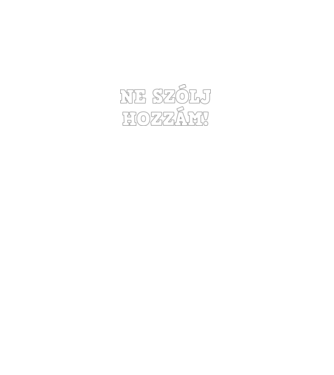 Ne szólj hozzám! minta fekete pólón