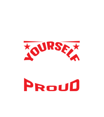 Make yourself proud - Légy büszke magadra minta fehér pólón