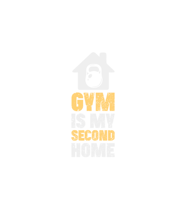 Gym Is My Second Home - Az edzőterem a második otthonom minta fehér pólón