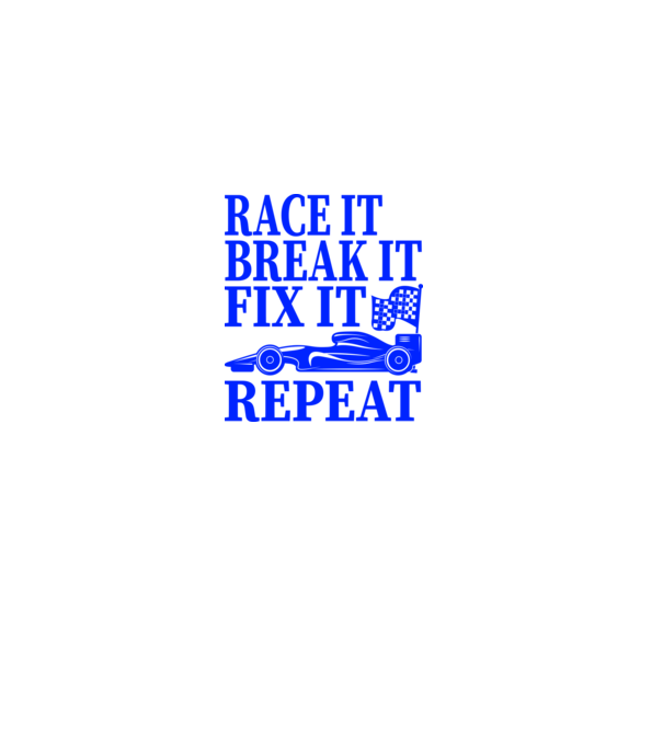 Race it, Break it, Fix it, Repeat - Versenyezz vele, törd meg, javítsd, Ismétlés minta fekete pólón