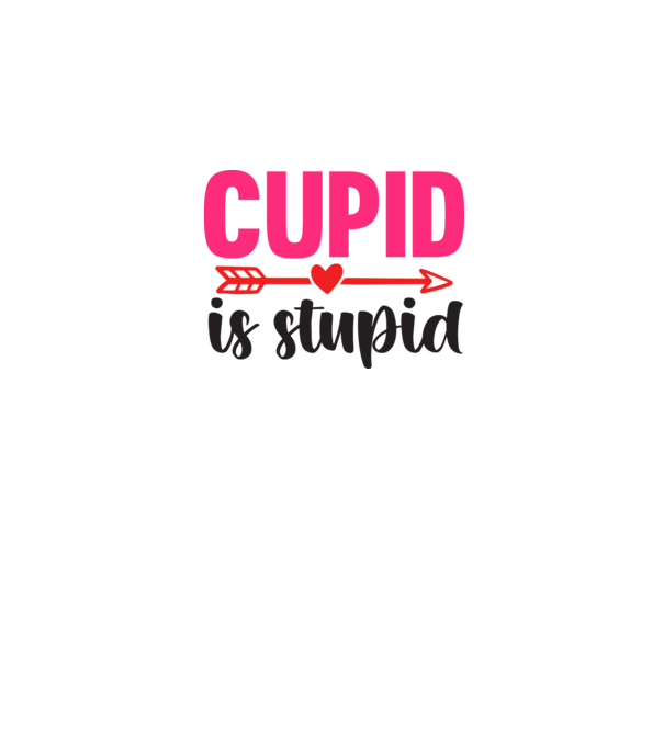 Cupid is Stupid - Ámor hülye minta fehér pólón