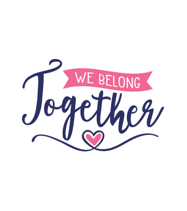 We Belong Together - Összetartozunk minta fehér pólón
