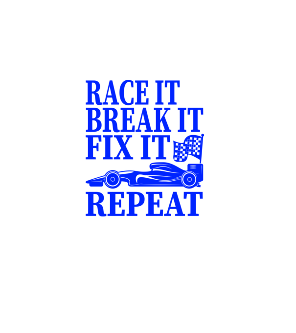 Race it, Break it, Fix it, Repeat - Versenyezz vele, törd meg, javítsd, Ismétlés minta sötétkék pólón
