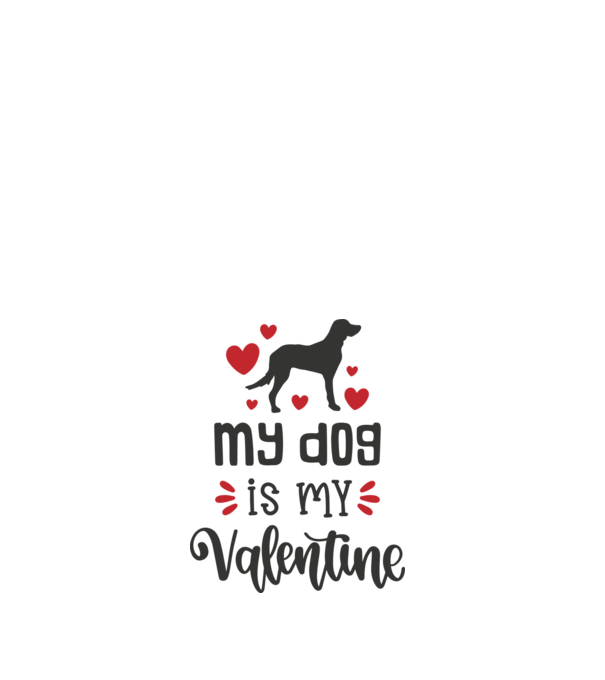 My Dog Is My Valentine - A kutyám az én Valentinom minta fehér pólón